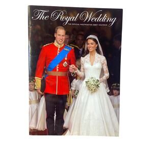 The Royal Wedding , The official Westminster Abbey Souvenir.  William and Kate.